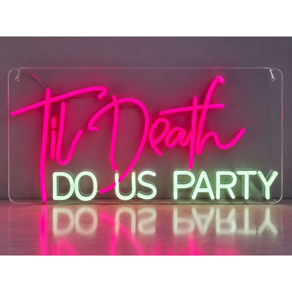 Neon Sign - Til Death Do Us Party