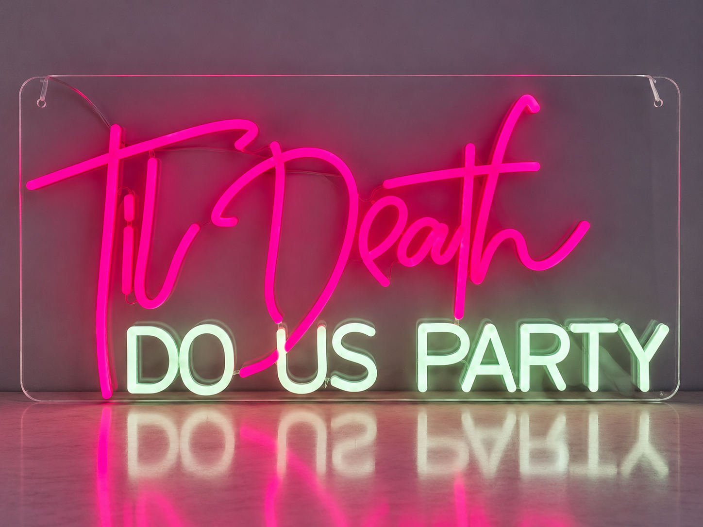 Sign – Neon – Til Death Do Us Party Neon Sign - Til Death Do Us Party